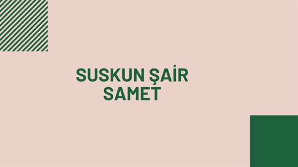 Suskun Şair Samet